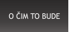O �IM TO BUDE